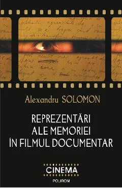 eBook Reprezentari ale memoriei in filmul documentar