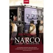 El Narco. Cartelurile de droguri din Mexic