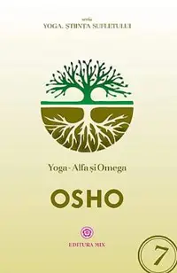 Yoga. Alfa si Omega