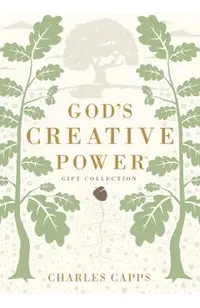 God's Creative Power Gift Collection: Victorious Living Through Speaking God's Promises