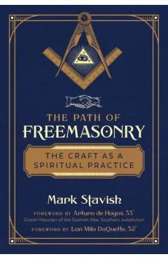 The Path of Freemasonry: The Craft as a Spiritual Practice