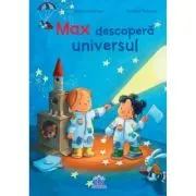 Max descopera universul