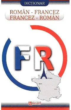 Dictionar roman-francez, francez-roman