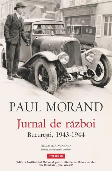 Jurnal de război. Bucureşti, 1943-1944 - Paperback brosat - Paul Morand