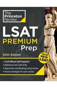Princeton Review LSAT Premium Prep, 30th Edition: 2 Official LSAT Preptests + Real LSAT Drills + Review for the New Exam