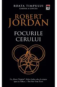 Focurile cerului. Seria Roata timpului Vol.5