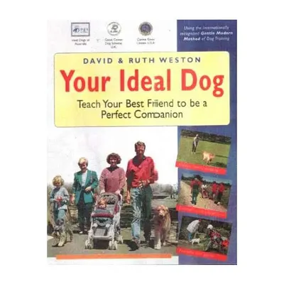 Your Ideal Dog, David Weston, Elizabeth Ruth Weston