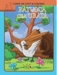 Rățușca cea urâtă. Carte de citit și colorat - Paperback - ***