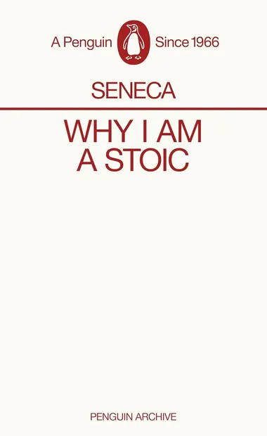 Why I am a Stoic (Penguin Archive)