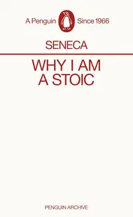 Why I am a Stoic (Penguin Archive)