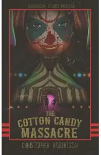 The Cotton Candy Massacre