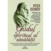 Ghidul spiritual al sanatatii