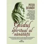 Ghidul spiritual al sanatatii