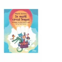 Se muta circul inapoi. Antologie de poezie pentru copii