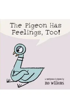 The Pigeon Has Feelings, Too!