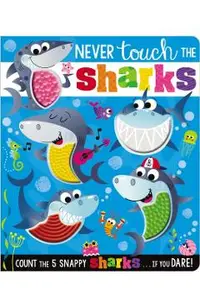 Never Touch the Sharks