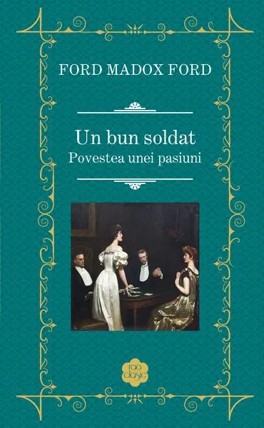 Un bun soldat - Hardcover - Ford Madox Ford