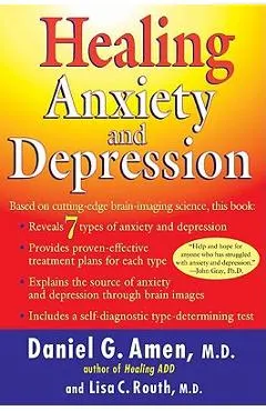 Healing Anxiety and Depression: Based on Cutting-Edge Brain Imaging Science
