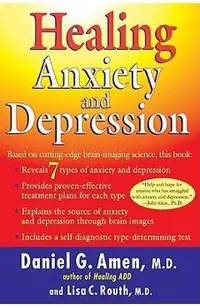 Healing Anxiety and Depression: Based on Cutting-Edge Brain Imaging Science