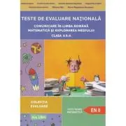 Teste de evaluare nationala clasa a 2-a. Comunicare in Limba Romana, Matematica si Explorarea Mediului