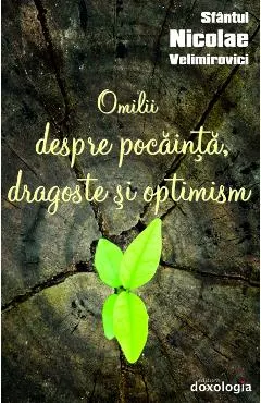 Omilii despre pocainta, dragoste si optimism