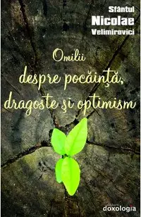 Omilii despre pocainta, dragoste si optimism