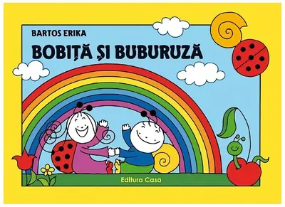 Bobiţă şi Buburuză - Hardcover - Erika Bartos