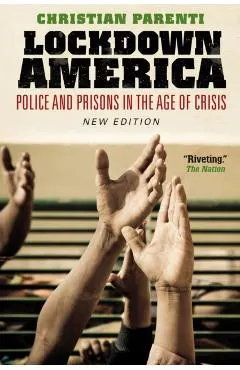 Lockdown America: Police and Prisons in the Age of Crisis