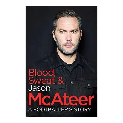 Blood, Sweat and Jason McAteer