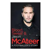 Blood, Sweat and Jason McAteer