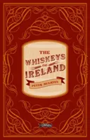 The Whiskeys of Ireland