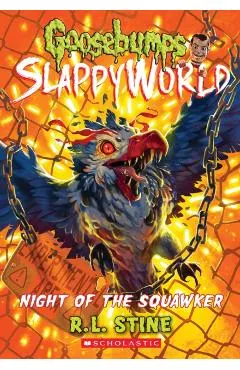 Night of the Squawker (Goosebumps Slappyworld #18)