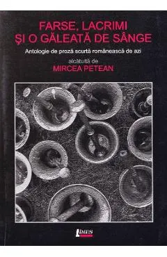 Farse, lacrimi si o galeata de sange
