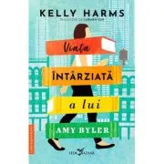 Viata intarziata a lui Amy Byler