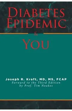 Diabetes Epidemic and You: Forward to the Third Edition by Prof. Tim Noakes