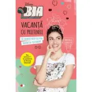 Bia. Vacanta cu prietenele