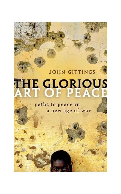 The Glorious Art of Peace