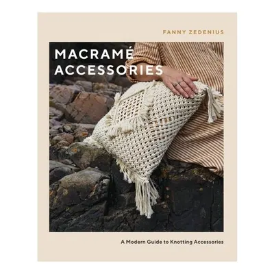 Macramé Accessories: A Modern Guide to Knotting Accessories