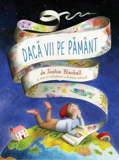 Dacă vii pe Pământ - Hardcover - Sophie Blackall