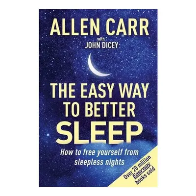 Allen Carrs Easy Way to Better Sleep