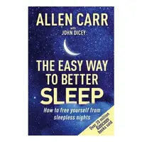 Allen Carrs Easy Way to Better Sleep