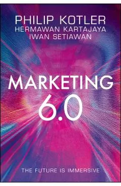 Marketing 6.0: The Future Is Immersive
