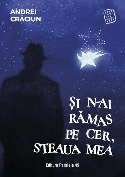 Și n-ai rămas pe cer, steaua mea - Paperback brosat