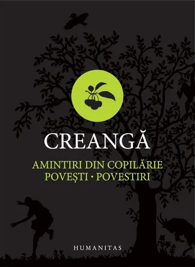 Amintiri din copilărie. Poveşti. Povestiri - Hardcover - Ion Creangă