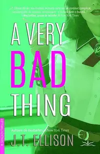 A very bad thing - Paperback brosat - J. T. Ellison