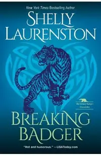 Breaking Badger: A Hilarious Shifter Romance