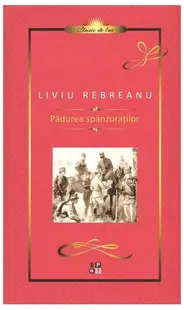 Pădurea spânzuraților - Hardcover - Liviu Rebreanu