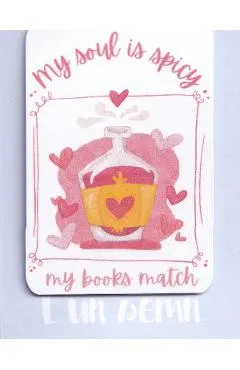 Semn de carte magnetic: My Soul is Spicy, My Books Match