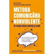 Metoda Comunicarii Nonviolente in relatia dintre parinti si copii