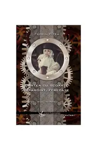 Delirul încapsulat. Carte cu scoarțe de argint, ferecate - Paperback brosat - Florin Pîtea
